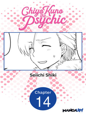 cover image of Chiyo Kuno the Psychic, Chapter 14